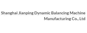 Shanghai Jianping Dynamic Balancing Machine Manufacturing Co., Ltd