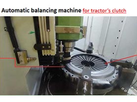 Automatic Balancing Machine for Tractor Clutch