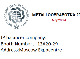 METALLOOBRABOTKA 2024 Russia -JP Balancing Machines